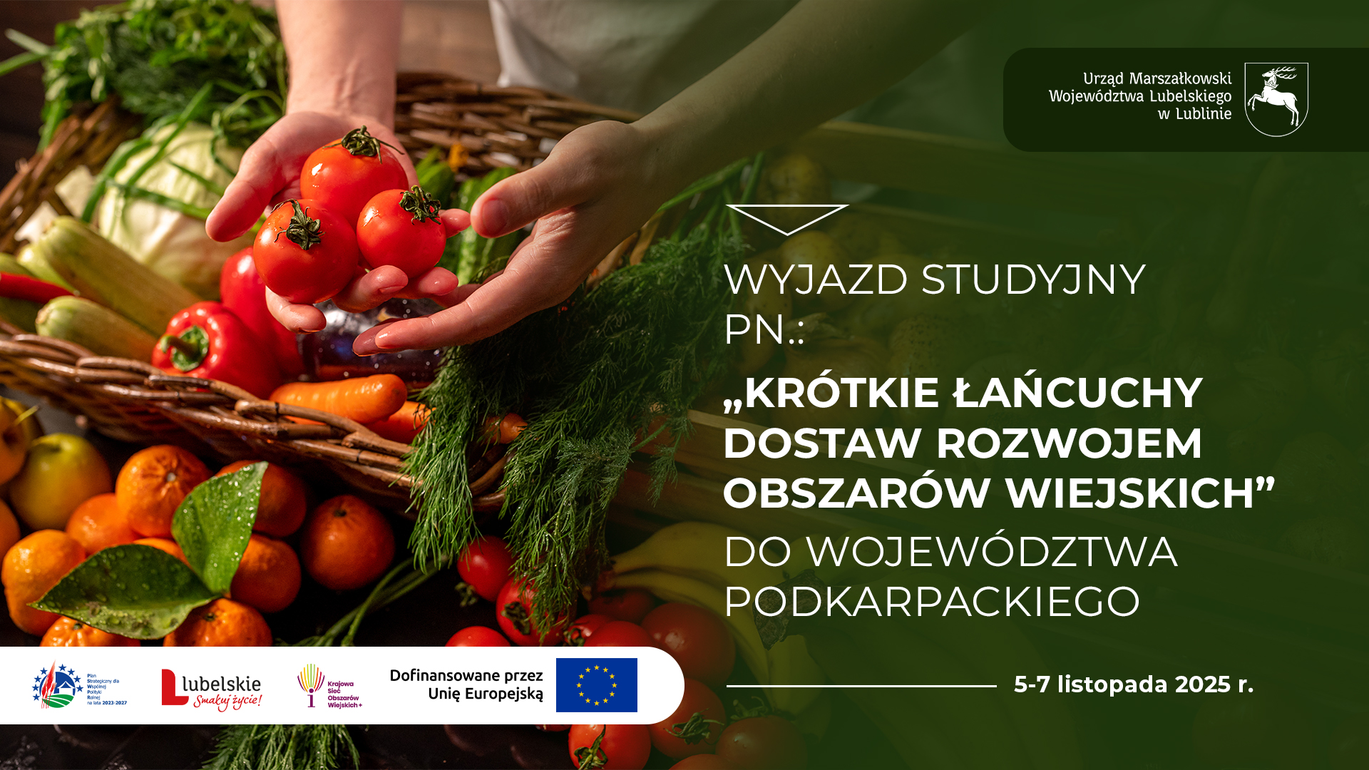 Jednostka Regionalna Krajowej Sieci Obszarów Wiejskich+ zaprasza na wyjazd studyjno – szkoleniowy do województwa podkarpackiego w terminie 05- 07 listopada 2025 roku